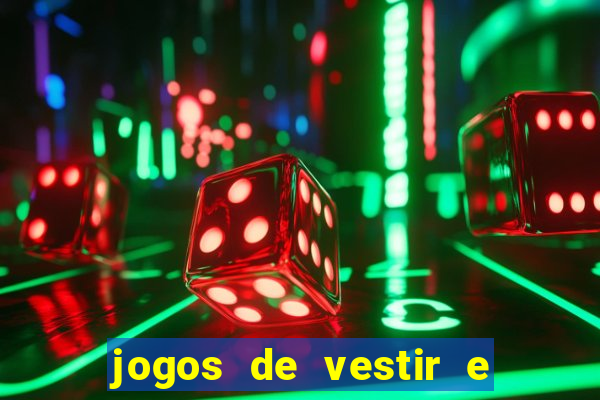 jogos de vestir e maquiar 360